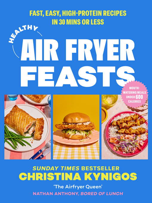 Title details for Healthy Air Fryer Feasts by Christina Kynigos - Available
